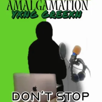 Don't Stop by Amalgamation