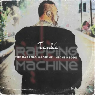 Tanha by The Rapping Machine