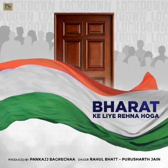 Bharat Ke Liye Rehana Hoga - Single by Purusharth Jain