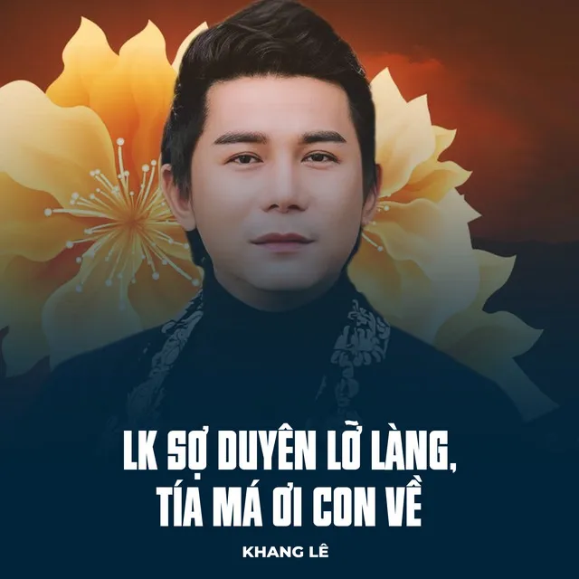 LK Sợ Duyên Lỡ Làng, Tía Má Ơi Con Về