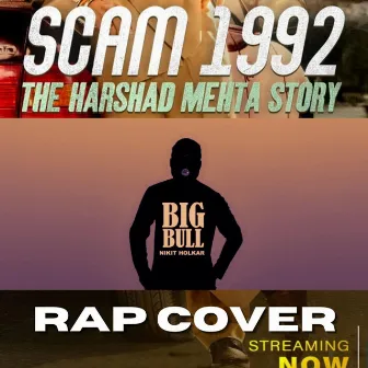 Scam 1992 Rap by Nikit Holkar