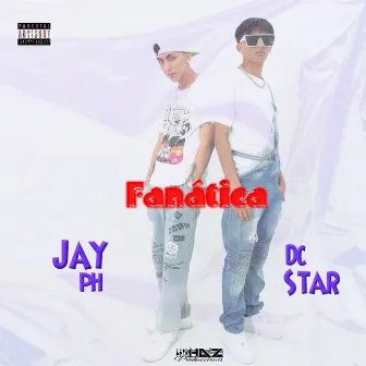 Fanática by DC STAR