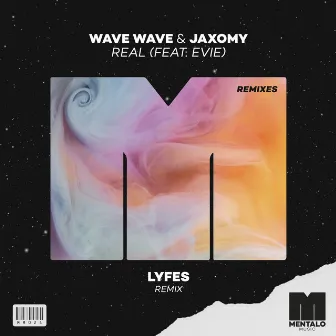 Real (feat. EVIE) [Lyfes Remix] by Lyfes