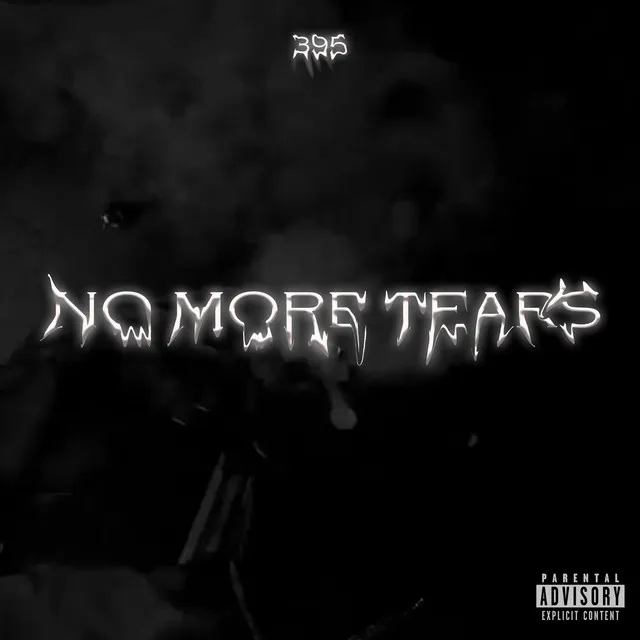 NO MORE TEARS