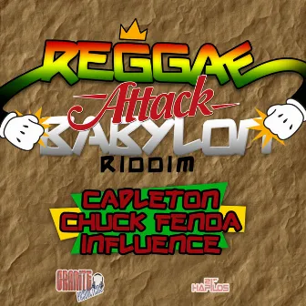 Reggae Attack Babylon Riddim by Influence