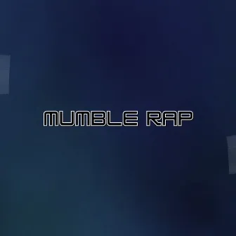 Mumble Rap by Dante Pagez