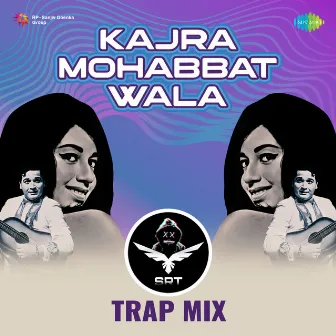 Kajra Mohabbat Wala (Srt Trap Mix) - Single by SRT MIX