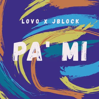 Pa' Mi by Lovo