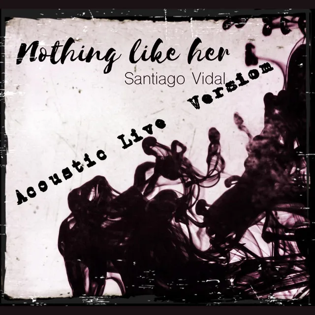 Nothing Like Her (Acoustic Live)