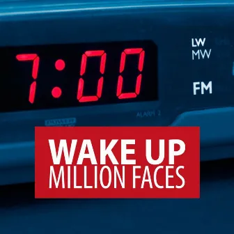 Wake Up by Million Faces