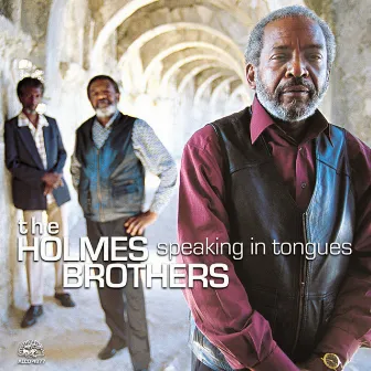 Speaking In Tongues by The Holmes Brothers