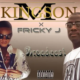 Broadcast - Single by M Kingson