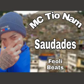 Saudades by Mc tio nam