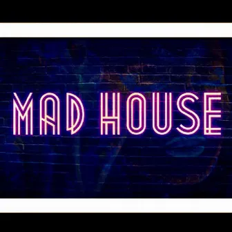 Mad House by Jak