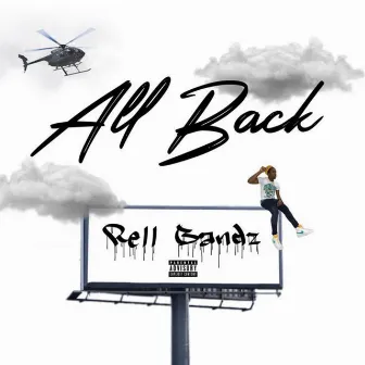 All Back by Rell Bandz