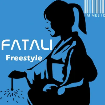 Freestyle EP by Fatali