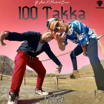 100 Takka by Micheal Emii