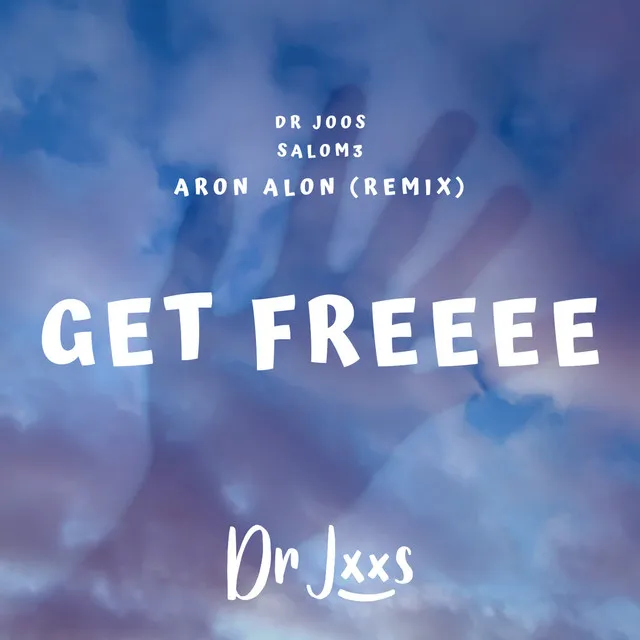 Get Freeee - Aron Alon Remix