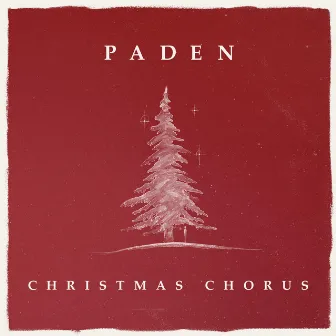 Christmas Chorus by Paden