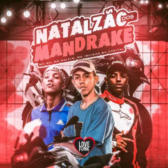 Natalzão dos Mandrake by Mc Maikim