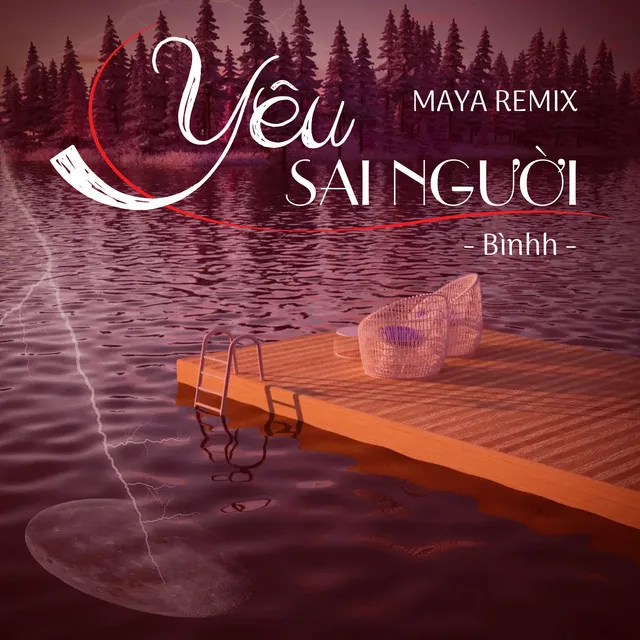 Yêu Sai Người - MAYA Remix