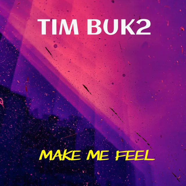 Make Me Feel