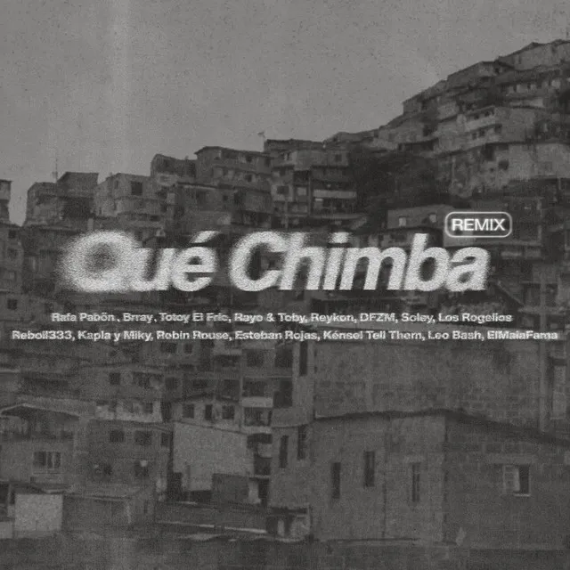 Qué Chimba - Remix