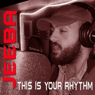 This Is Your Rhythm by DJ Jeeba