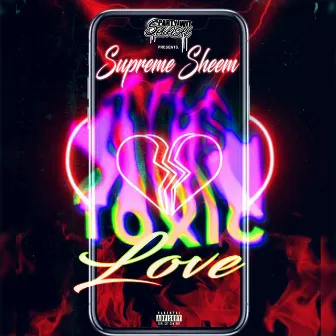 Toxic Love by Supreme Sheem