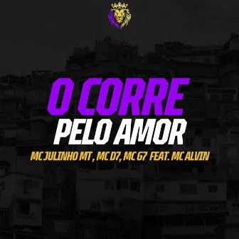 O Corre Pelo Amor by Mc D7