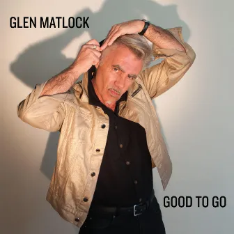 Good to Go by Glen Matlock