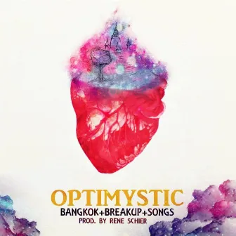 Bangkok Breakup Songs by Optimystic LMZ