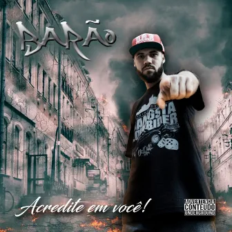 Acredite em Você by Barão