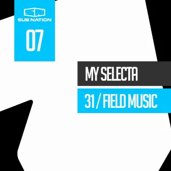 31 / Field Music by My Selecta