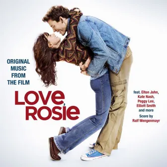 Love, Rosie (Original Motion Picture Soundtrack) by Ralf Wengenmayr