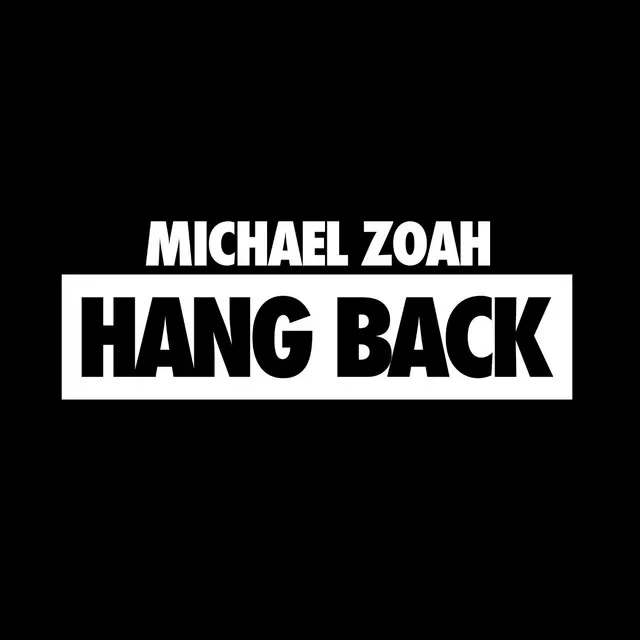 Hang Back