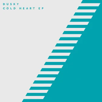 Cold Heart EP by Dusky