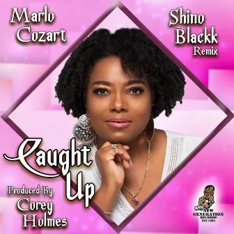 Caught Up (Blackk Vokal) by Marlo Cozart