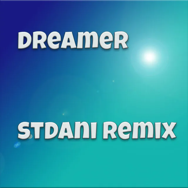 Dreamer (Remix)