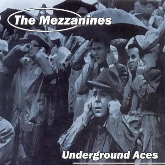 Underground Aces by Mezzanines