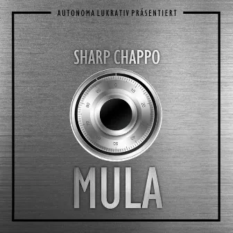 Mula by Sharp Chappo