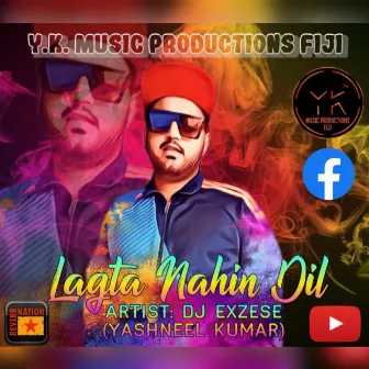 Lagta Nahin Dil by Dj Exzese