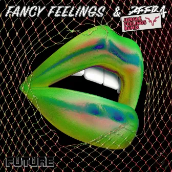 Future (Jungle Feelings Remix) by Fancy Feelings