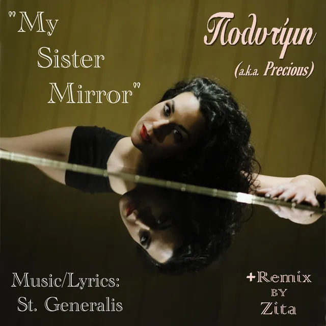 My Sister Mirror - Zita's Remix