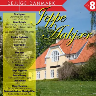 Dejlige Danmark Vol. 8 by Jeppe Aakjær