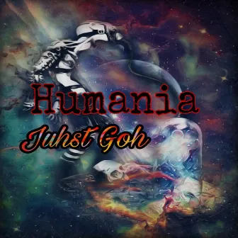 Humania by Juhst Goh