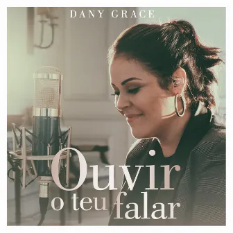 Ouvir o Teu Falar by Dany Grace