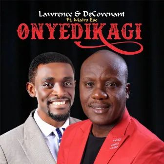 Onyedikagi by Lawrence & De'Covenant