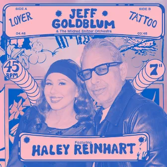 Lover + Tattoo by Jeff Goldblum & The Mildred Snitzer Orchestra