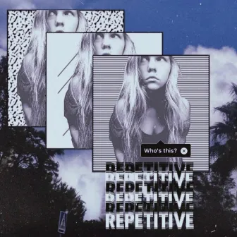 Repetitive by Maggie Lee